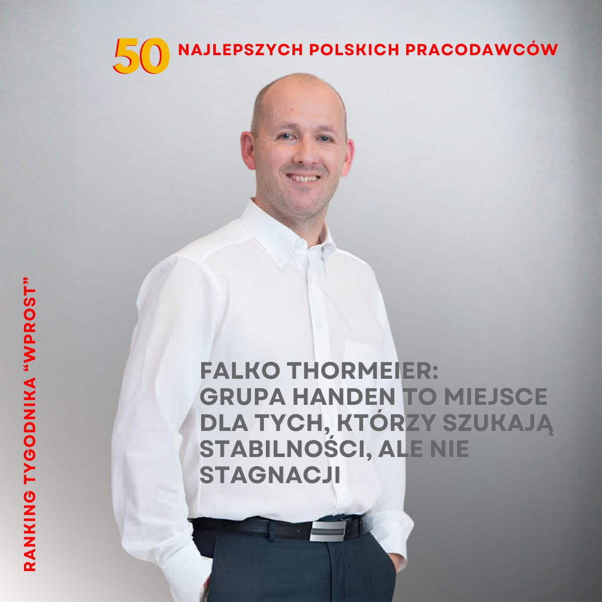 Falko Thormeier, prezes Grupy HANDEN-ranking 50 Najlepszych Pracodawców Wprost 2026